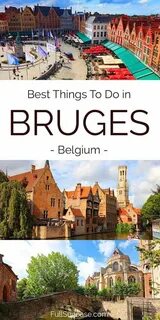 19 Best Things to Do in Bruges, Belgium (+Map & Insider Tips)