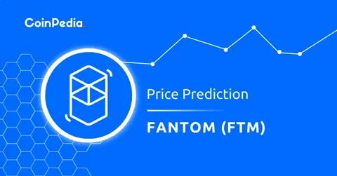 Fantom FTM Price Predictions 2024-2030: Path to $10? - Coin Culture