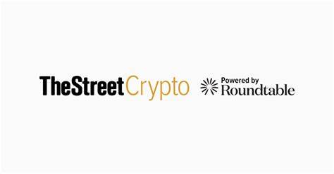 TheStreet and Roundtable Media partner to showcase expert network on TheStreetCrypto.com - TheStreet