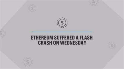 Ethereum briefly crashed from $319 to 10 cents in seconds on one exchange after ‘multimillion dollar’ trade - CNBC