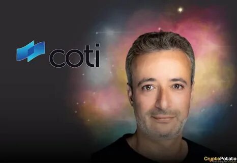 COTI V2 Underway, Garbled Circuits Integration and Privacy Breakthroughs: Interview with CEO Shahaf Bar-Geffen - CryptoPotato