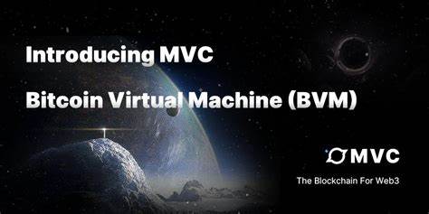 Bitcoin Virtual Machine (BVM) Emerges: Decoding BTCFi Rising Star MVC - Coinspeaker