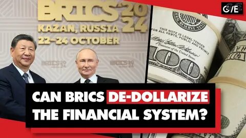 How can BRICS de-dollarize the financial system? - Geopolitical Economy Report