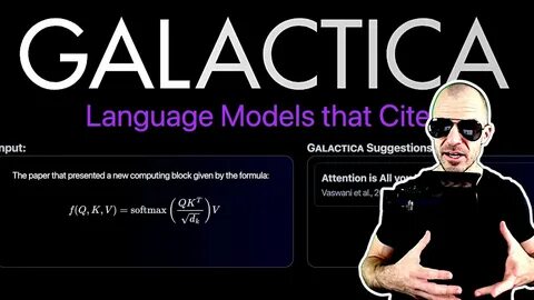 Galactica, the doomed model launched two weeks before ChatGPT