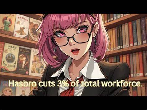 Hasbro cuts 3% of workforce