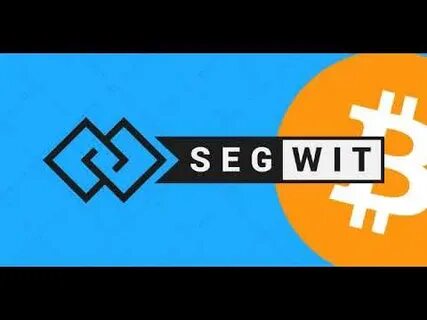 What is segregated witness (Segwit) - Coinbase