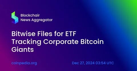 The list of corporate bitcoin stockpilers continues to grow - Sherwood News