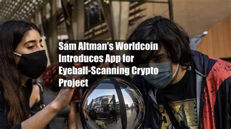 Sam Altman’s A.I.-busting crypto token Worldcoin is live. All you have to do is scan your eyeball - Fortune
