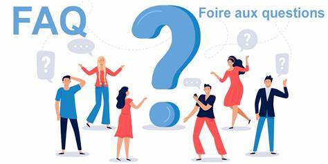 Foire Aux Questions