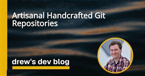 Artisanal Handcrafted Git Repositories