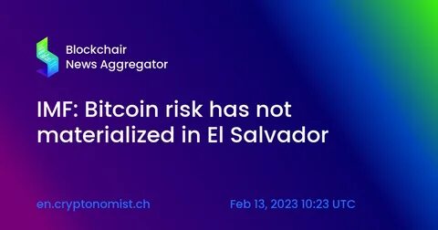 The IMF Prohibits The Accumulation Of Bitcoin In El Salvador