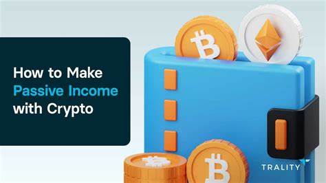 11 Ways to Make Passive Income Through Cryptocurrency in 2024 - CryptoDaily