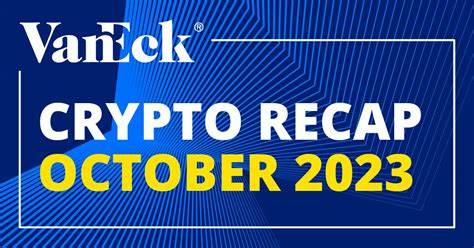 VanEck Crypto Monthly Recap for October 2023 - VanEck