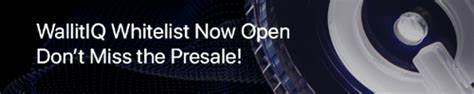 Join WallitIQ (WLTQ) Presale Whitelist To Enjoy Early Access And Exclusive Benefits