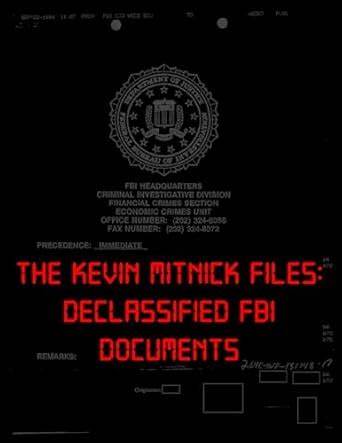 The Kevin Mitnick Files: Declassified FBI Documents