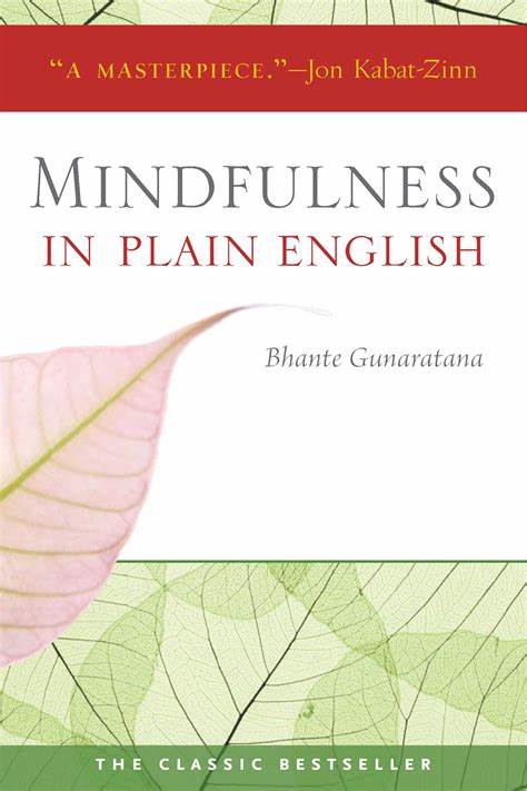 Mindfulness in Plain English by Bhante Gunaratana