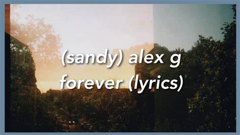 Track11 Lyrics - Alex G (Sandy)