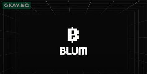 Blum Coin: How to Mine Coin and Withdraw to Your Wallet [Easy Steps] - Okay.ng