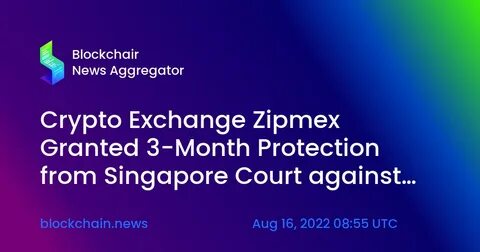 Financial Woes Lead Zipmex to Move Towards Voluntary Liquidation - Fintech News Singapore