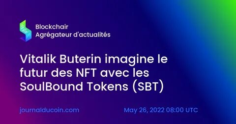 Vitalik Buterin’s SoulBound Token – The Future Of Decentralized Identification? - DisruptionBanking