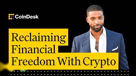 Tristan Thompson on Reclaiming Financial Freedom With Crypto - CoinDesk