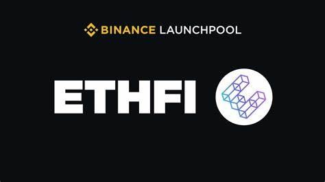 Ether.Fi, Liquid Restaking Protocol, to Release ETHFI Token on Binance Launchpool Next Week - CoinDesk