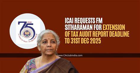 ICAI requests extension for tax audit report submission deadline