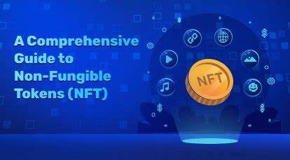 What are Non-Fungible Tokens (NFT)? A Comprehensive Guide - Asia Crypto Today