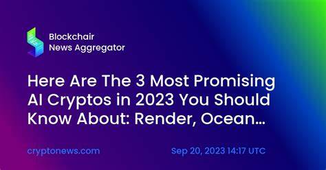 Here Are The 3 Most Promising AI Cryptos in 2023 You Should Know About: Render, Ocean Protocol, yPredict - Cryptonews