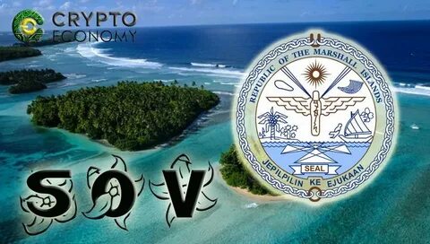 Inside the Marshall Islands’ New Cryptocurrency: The SOV - Decrypt