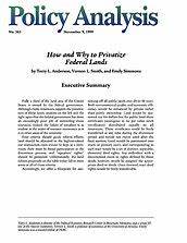 Of Course We Should Privatize Some Federal Land (But Probably Won't)
