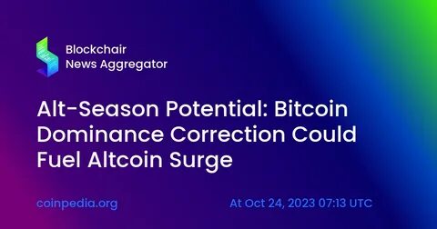 Altseason Ready To Explode? Bitcoin Dominance Nears Key Breakdown - TronWeekly