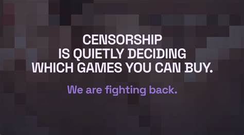 Censorship is quietly deciding which games you can buy