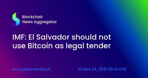 El Salvador Bids Farewell to Bitcoin as Legal Tender Amid IMF Pressure