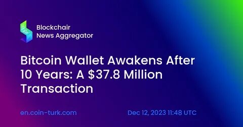 12-Year-Old Wallet Awakes: 399 BTC ($27M) Moved In Major Crypto Shift - BlockchainReporter