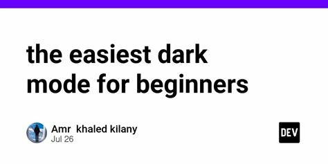 The easiest dark mode for beginners
