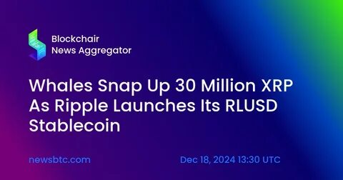 XRP Whales Snap Up Millions Of Coins As ‘Fear Of Missing Out’ Drives High XRP Buying Pressure - ZyCrypto