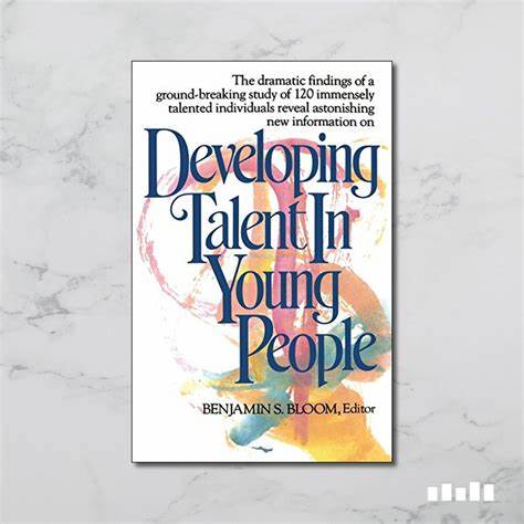 Book Review: Developing Talent in Young People by Benjamin Bloom