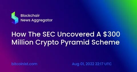 SEC Charges Eleven Individuals Linked to the Crypto Pyramid Scheme Forsage - CryptoPotato
