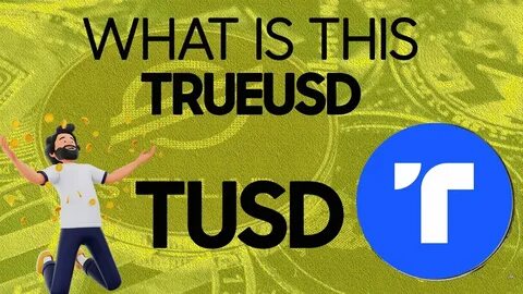 What Is TrueUSD (TUSD): TUSD Stablecoin Explained - Bybit Learn