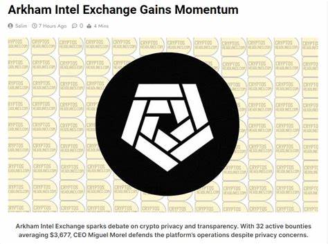 Arkham Gains Momentum: Surges by 26.8% in a Week with $482M Market Cap - Blockchain Reporter