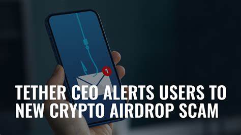 Tether CEO Warns Crypto Users to Beware of Airdrop Scam Emails - DailyCoin