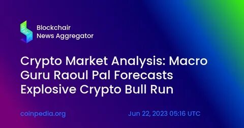 Raoul Pal Predicts Second Phase of the ‘Banana Zone,’ Sees Crypto Bull Run Extending to 2026 - The Daily Hodl