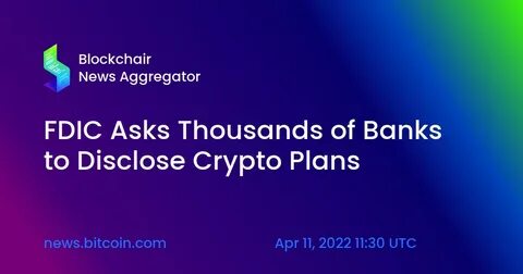 FDIC says banks can engage in crypto activities without prior approval - CryptoSlate