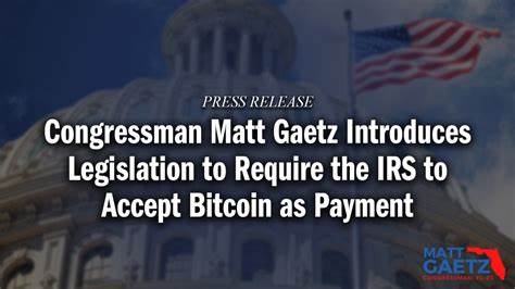 Rep. Matt Gaetz introduces bill requiring the IRS to accept bitcoin as payment for federal income taxes - The Block