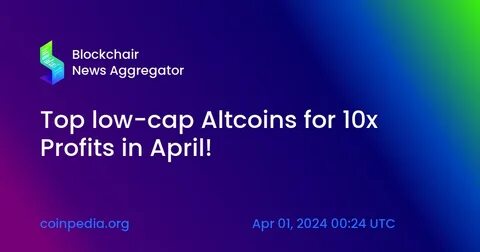 Low-Cap Altcoins That Could Deliver Unheard-of 5,000% Profits in Just Weeks - NewsWatch