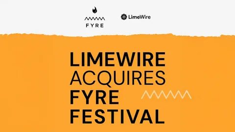  LimeWire revives infamous Fyre Festival brand with Web3 integration 