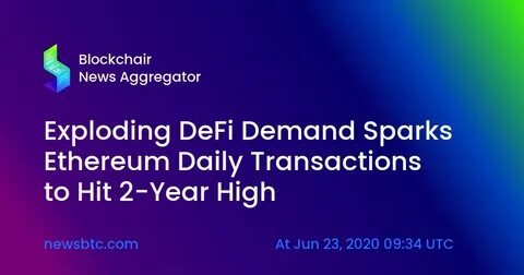 DeFi Fuel: Daily Transactions on Ethereum Near 2017 Highs - Coinfomania