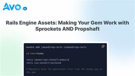 Rails Engine Assets: Making Your Gem Work with Sprockets and Propshaft