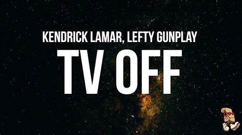 Kendrick Lamar – tv off Lyrics - Genius
